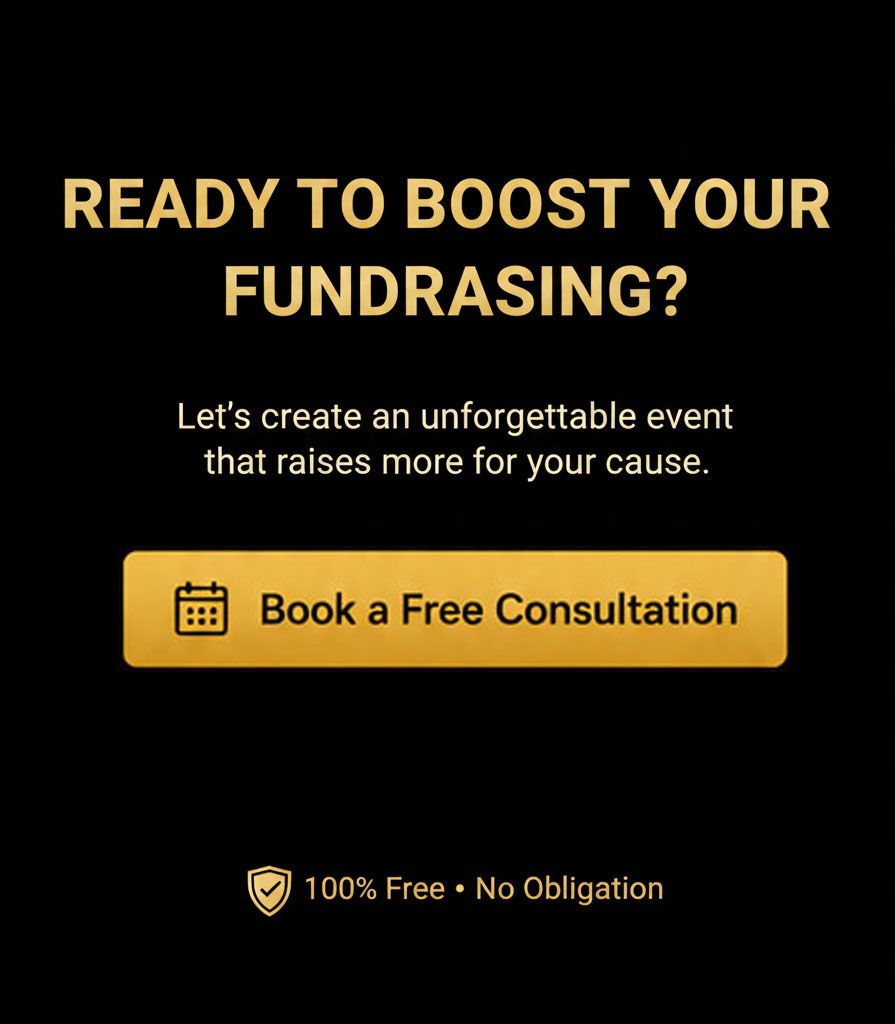 Ready to boost your fundraising? Let's create an unforgettable event that raises more for your cause. Book your free consultation.