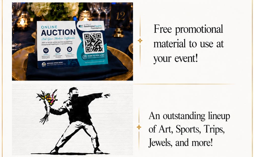 Free promotional material to use at your event! An outstanding lineup of Art, Sports, Trips, Jewels and more!